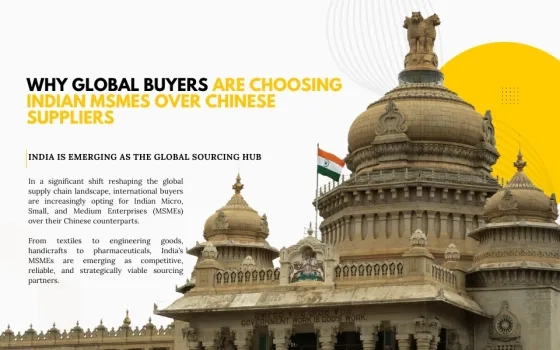 Why Global Buyers Are Choosing Indian MSMEs Over Chinese Suppliers