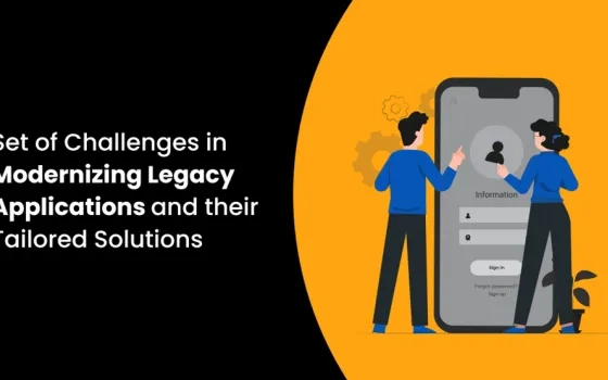 Set of Challenges in Modernizing Legacy Applications and their Tailored Solutions