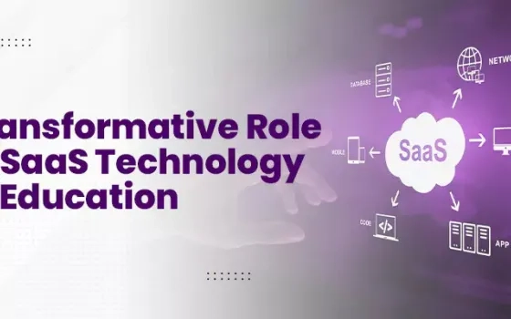 Transformative Role Of SaaS Technology In Education