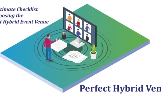 The Ultimate Checklist for Choosing the Perfect Hybrid Event Venue 
