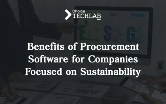 Benefits of Procurement Software for Companies Focused on Sustainability