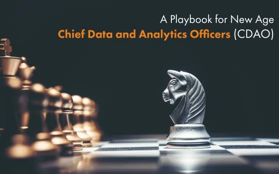 The Hard Thing About Hard Things - A Playbook for New Age Chief Data and Analytics Officers (CDAO)