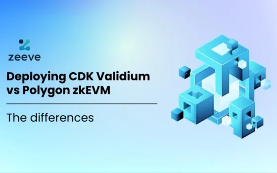 CDK Validium vs Polygon zkEVM Deployment– Differences explained