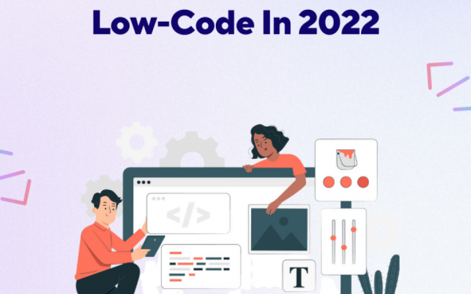 Why Enterprise need low code in 2022