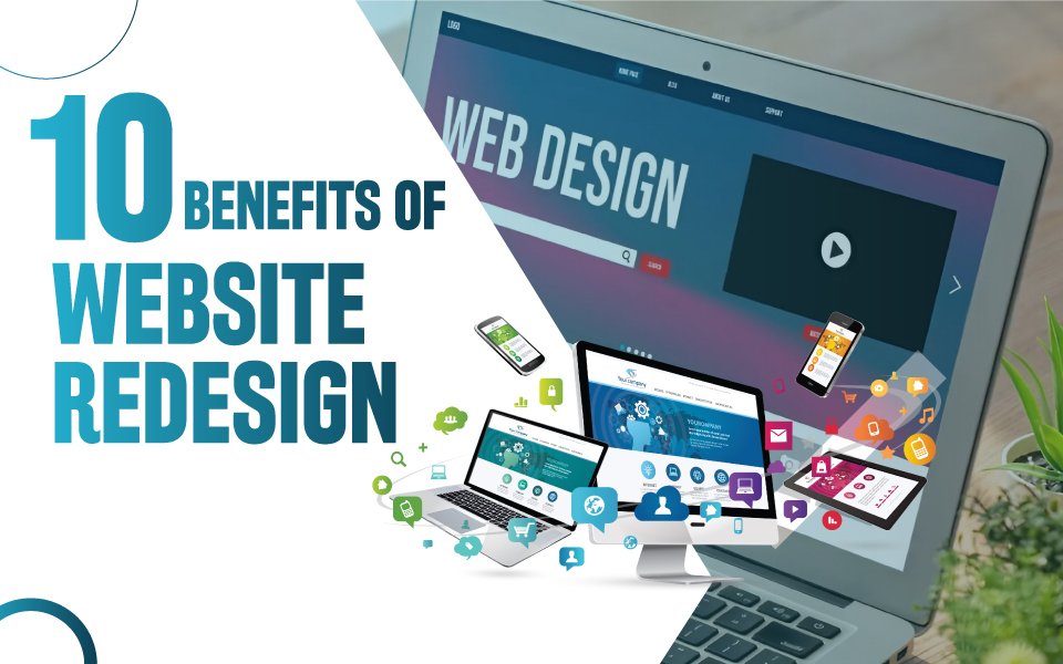 10 Benefits of Website Redesign