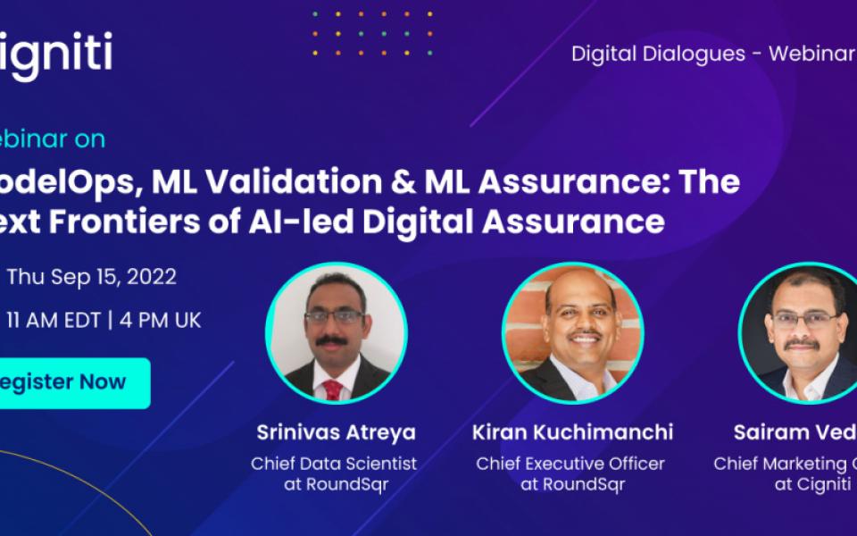 ModelOps, ML Validation & ML Assurance: The Next Frontiers of AI-led Digital Assurance