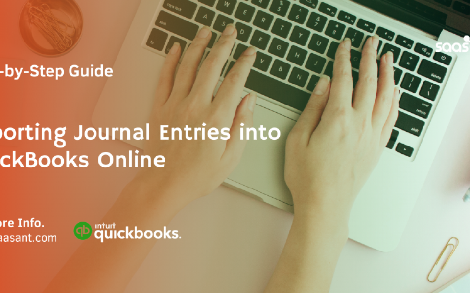 SaasAnt Transactions: A Game-Changer for QuickBooks Online Journal Entry Management
