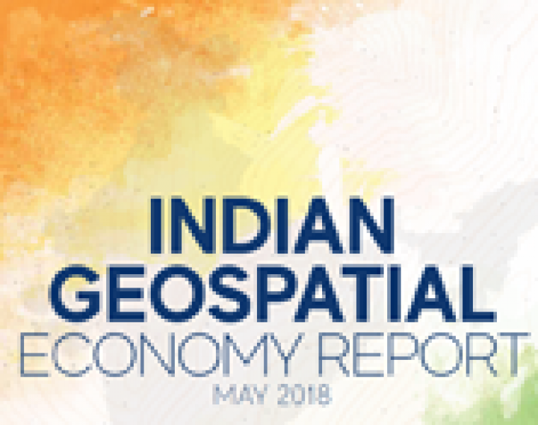 India Geospatial Economy Report-2018