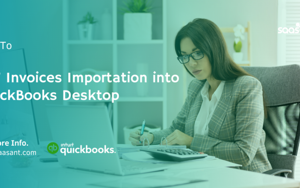 The Complete Process of Importing PDF Invoices into QuickBooks Desktop