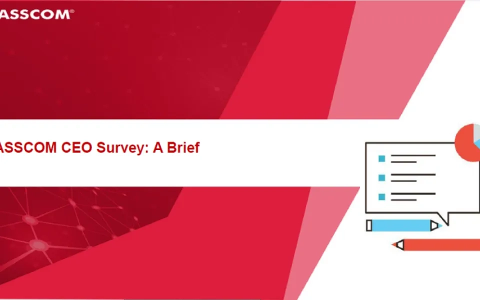 NASSCOM CEO Survey - A Brief