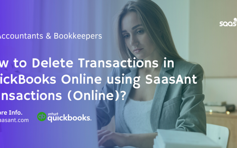 Step-by-Step Guide: Deleting Invoices in QuickBooks Online with SaasAnt Transactions