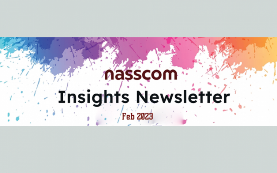 NASSCOM Insights Newsletter-February 2023 