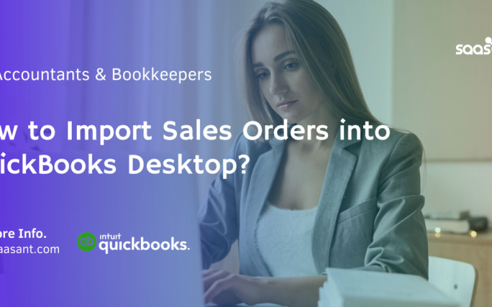 Optimizing Order Management: A Comprehensive Guide to QuickBooks Desktop Sales Orders