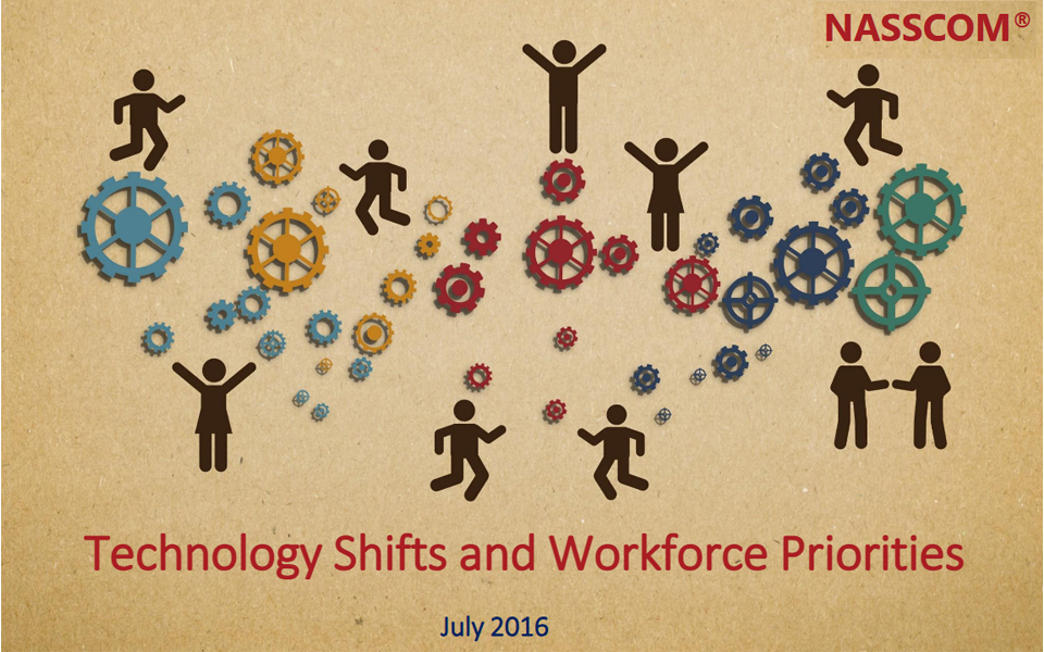 NASSCOM Technology Shifts and Workforce Prioriteis-2016