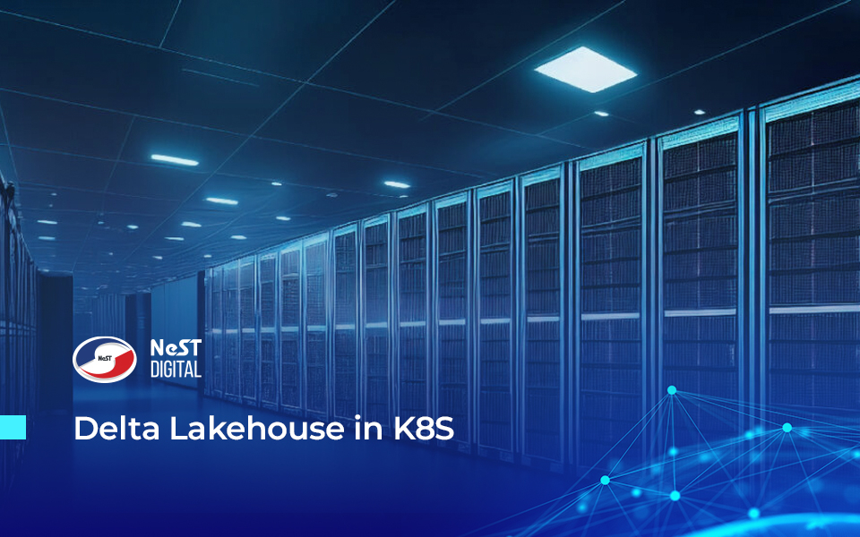 Delta Lakehouse in K8S - Unlocking the Power of Data Lakehouse in Kubernetes: A Comprehensive Guide