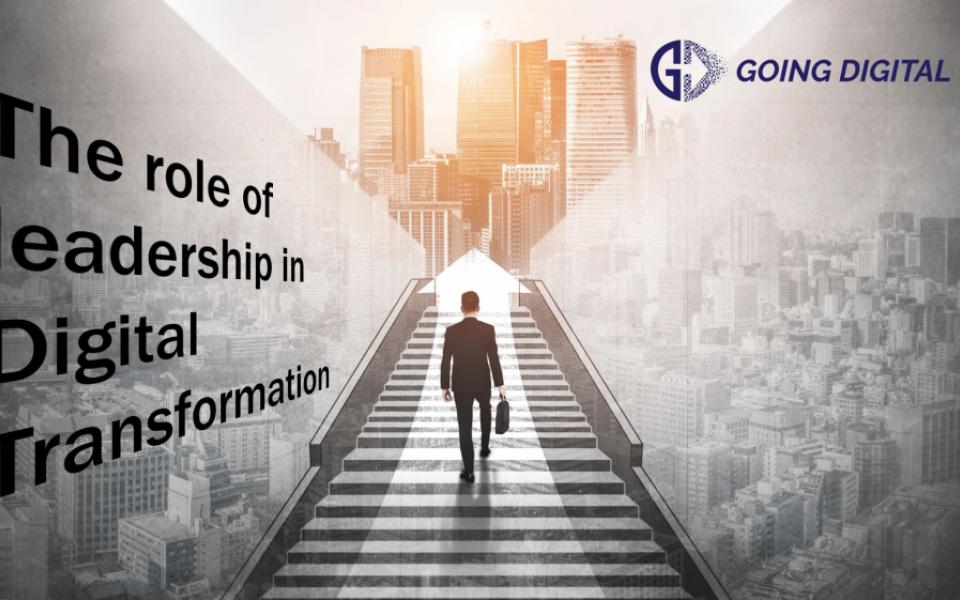 The role of Leadership in Digital Transformation