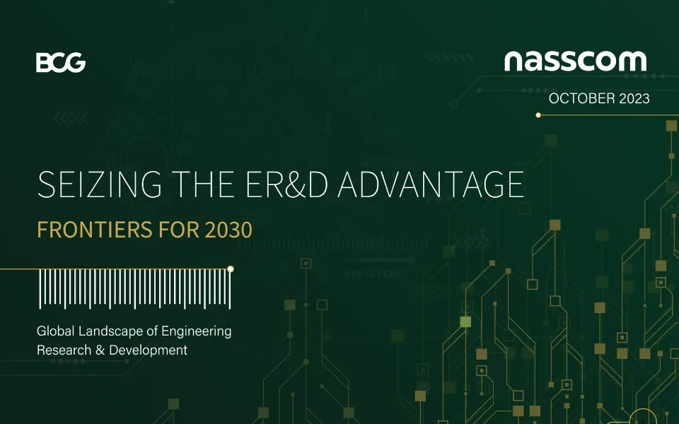 Nasscom-BCG Seizing the ER&D Advantage – Frontiers for 2030