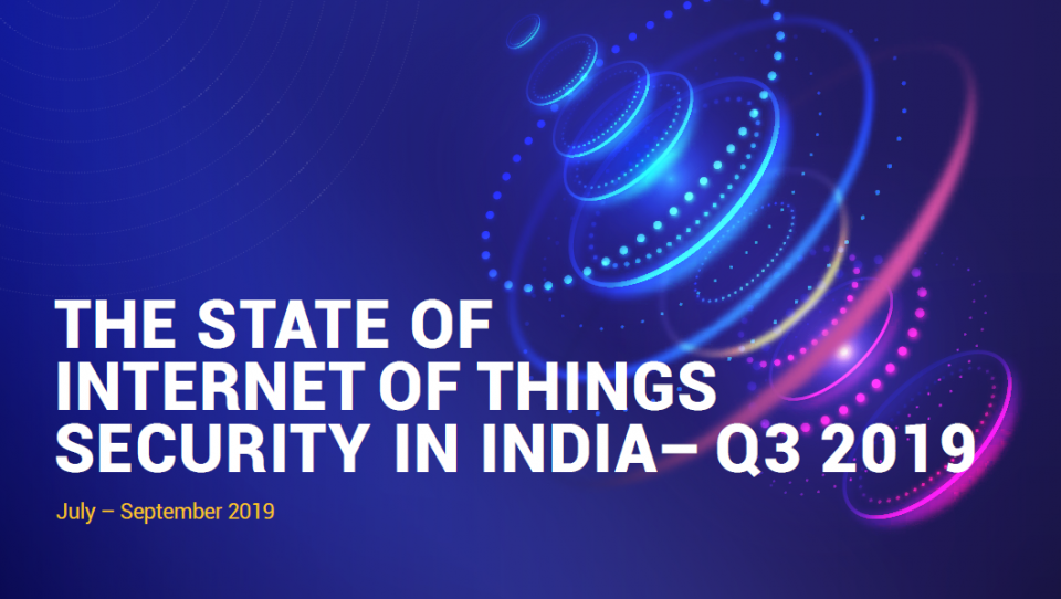 State of IoT Security Report for October 2019
