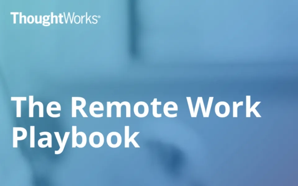 Remote Work Playbook by ThoughtWorks