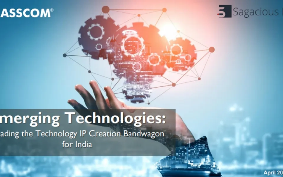 Emerging Technologies: Leading the Technology IP Creation Bandwagon for India