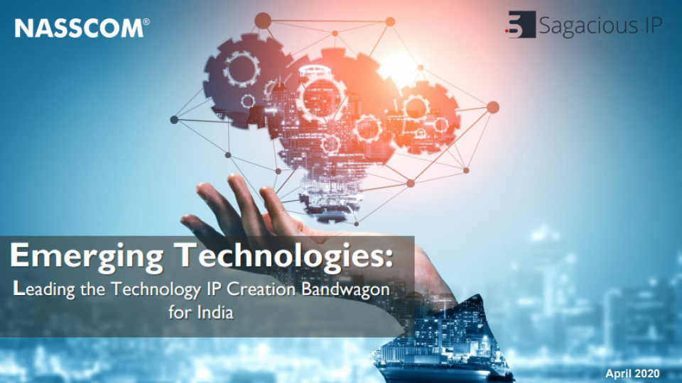 Emerging Technologies: Leading the Technology IP Creation Bandwagon for India