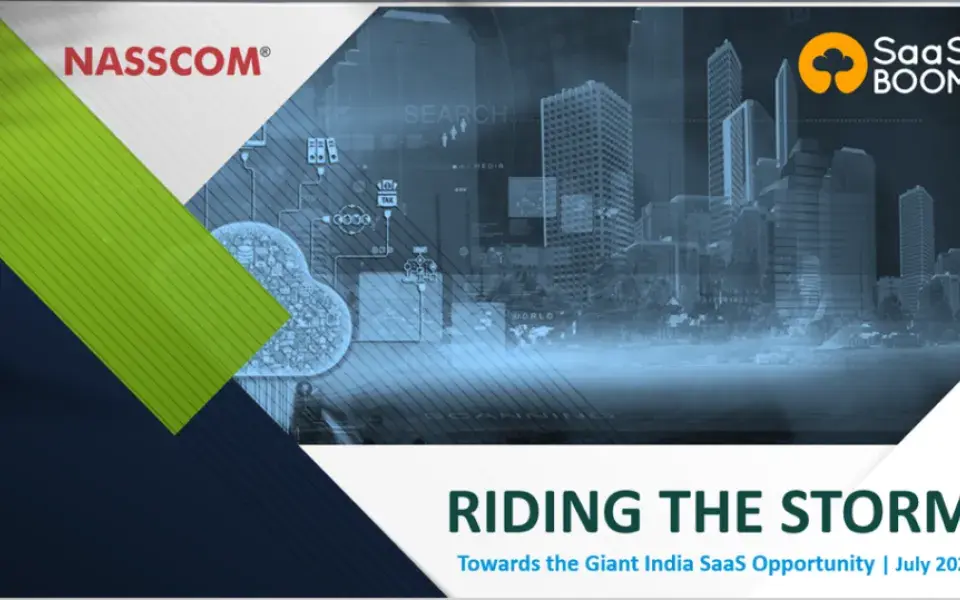 NASSCOM Riding the Storm - Towards the Giant India SaaS Opportunity