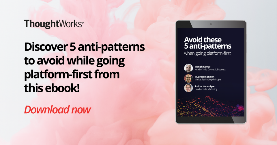 5 Anti-Patterns to Avoid in Your Platform Strategy