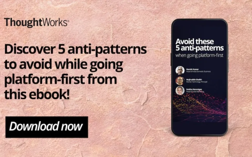 Going Platform First? 5 Anti-patterns you might want to skip