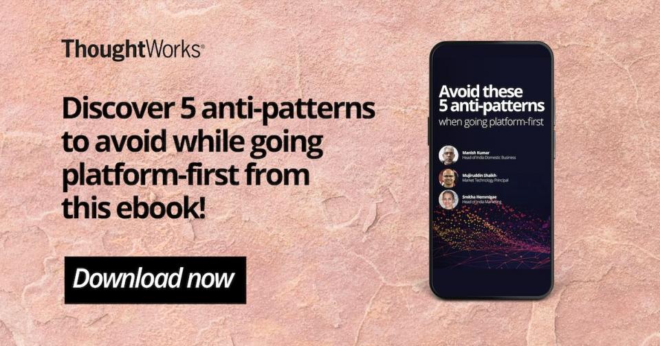 Going Platform First? 5 Anti-patterns you might want to skip