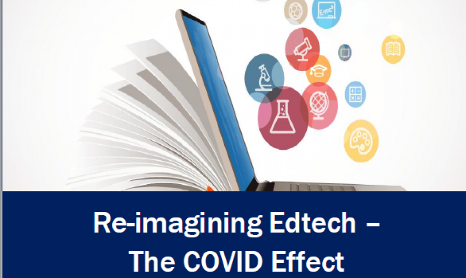 Re-imagining Edtech - the COVID Effect