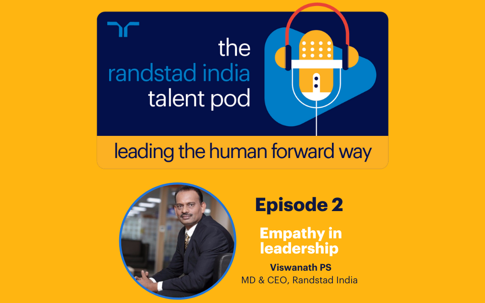 Episode 2: Empathy in leadership by Viswanath P.S
