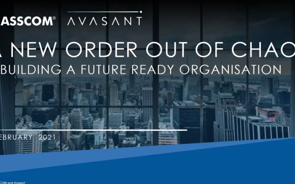 A New Order Out of Chaos-Building a Future Ready Organisation