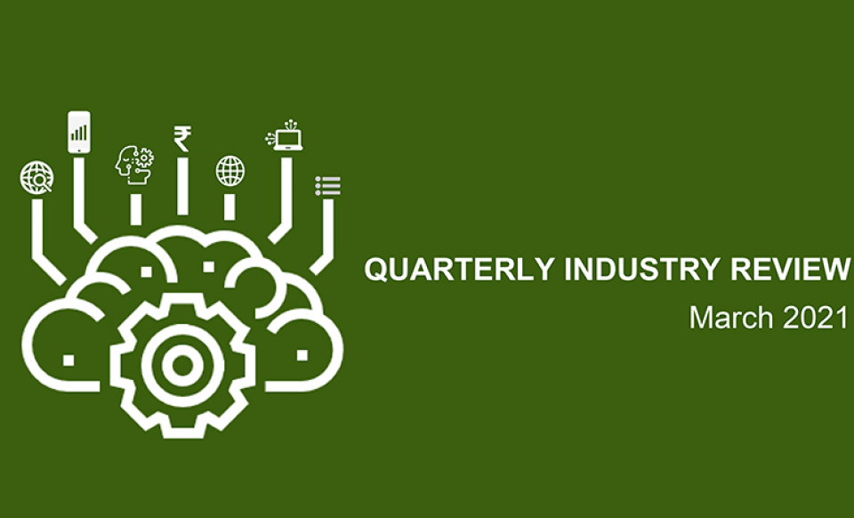 QUARTERLY INDUSTRY REVIEW: March 2021