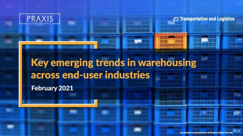 Report: Key emerging trends in warehousing across end-user industries