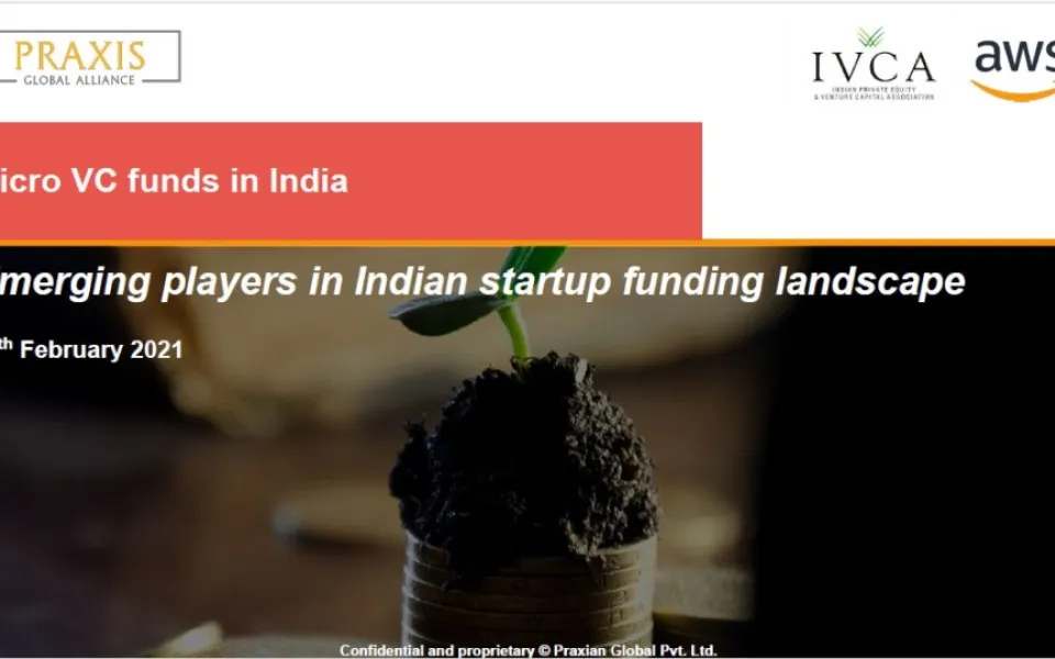 Praxis-IVCA-AWS Report: Micro VC funds in India