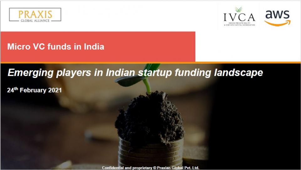 Praxis-IVCA-AWS Report: Micro VC funds in India