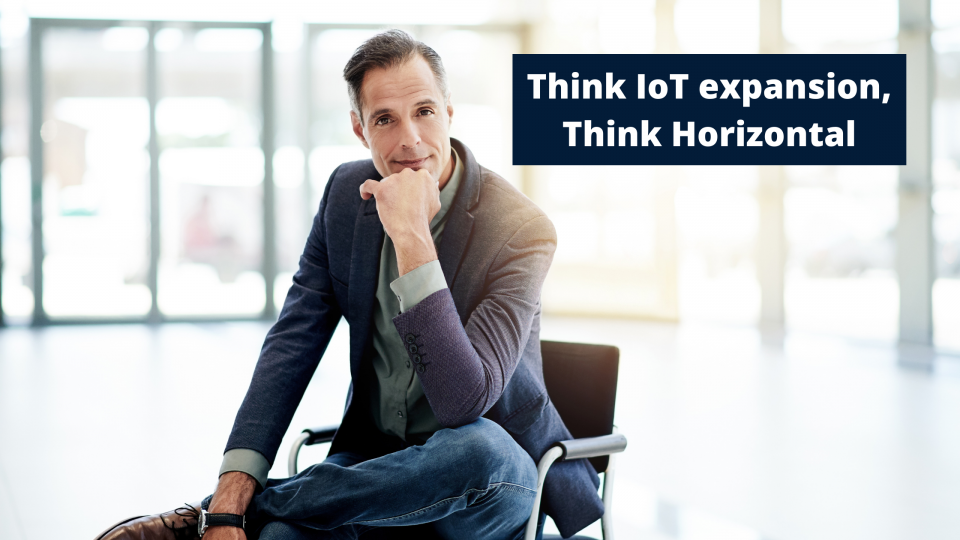 Think IoT expansion, Think Horizontal