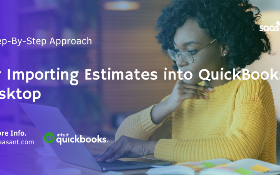 The Ultimate Guide to Importing Estimates in QuickBooks Desktop