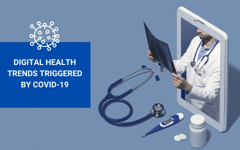 Digital Health Trends triggered by COVID-19