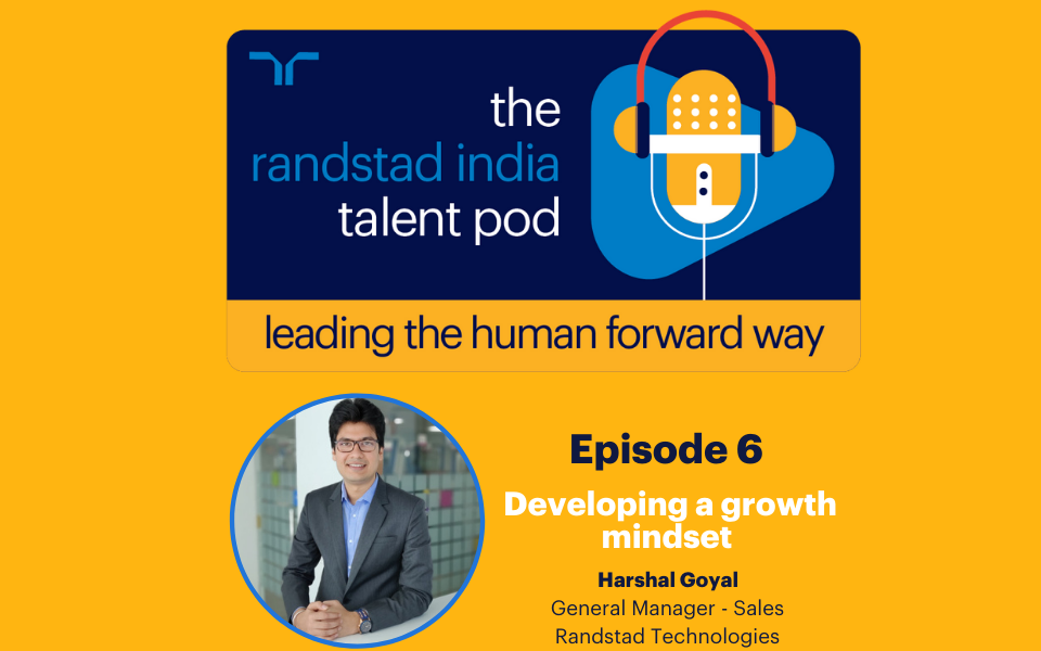 Episode 6: Developing a growth mindset by Harshal Goyal