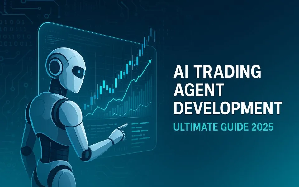 AI Trading Agent Development: Ultimate Guide 2025 