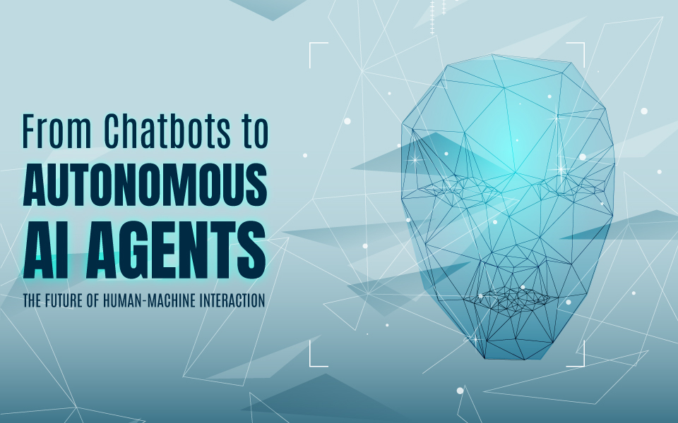 From Chatbots to Autonomous AI Agents: The Future of Human-Machine Interaction