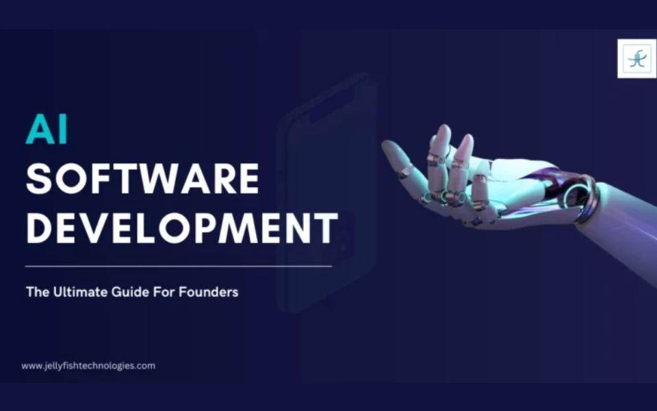 AI Software Development: The Ultimate Guide For Founders