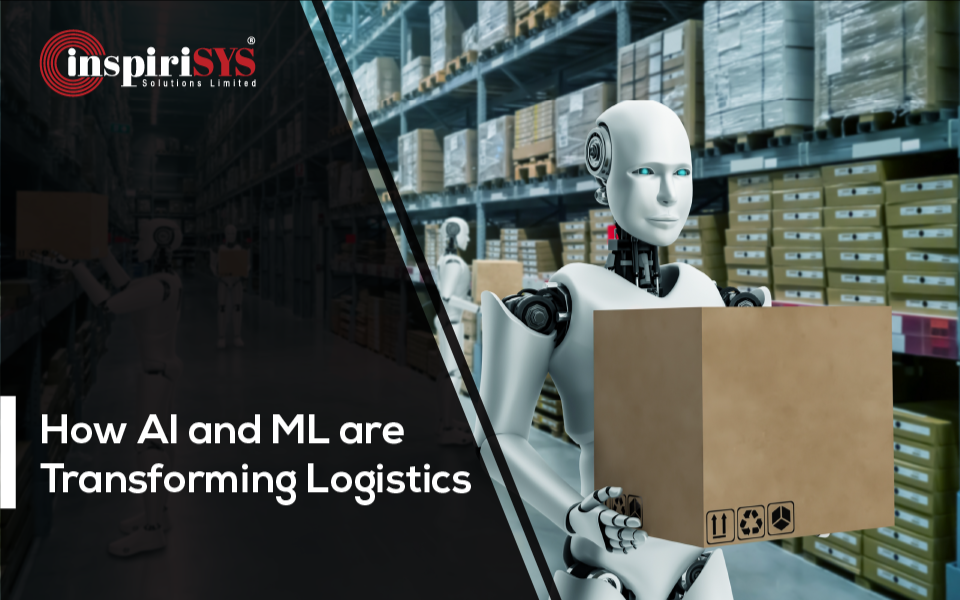 How AI and ML are Transforming Logistics