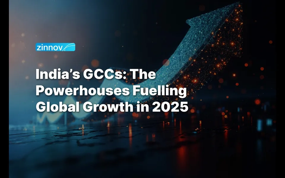India’s GCCs: The Powerhouses Fuelling Global Growth in 2025