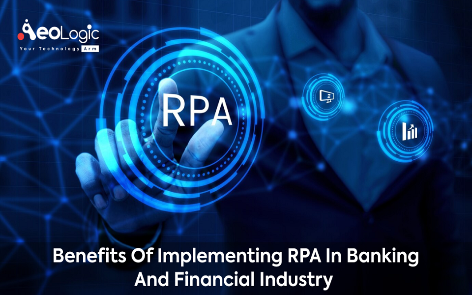 Benefits Of Implementing RPA In the Banking and Finance Industry