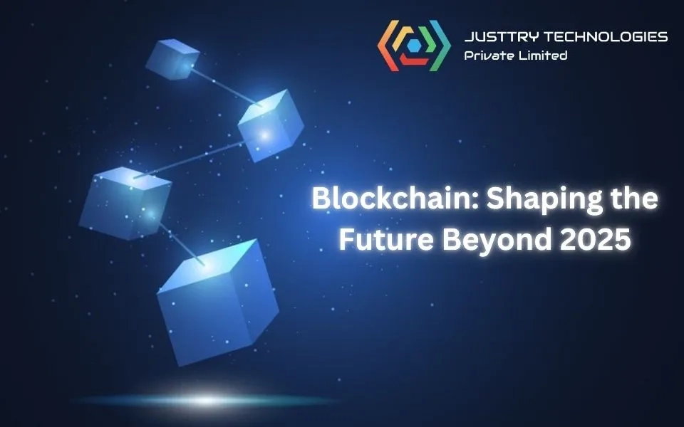 The Future of Blockchain Technology in 2025 and Beyond