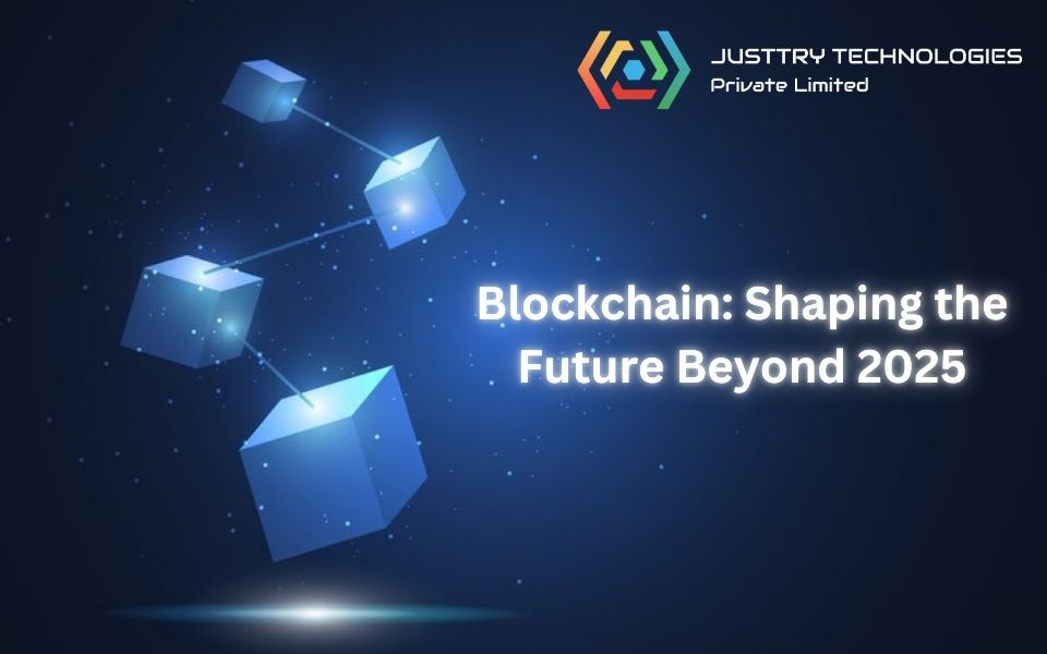 The Future of Blockchain Technology in 2025 and Beyond
