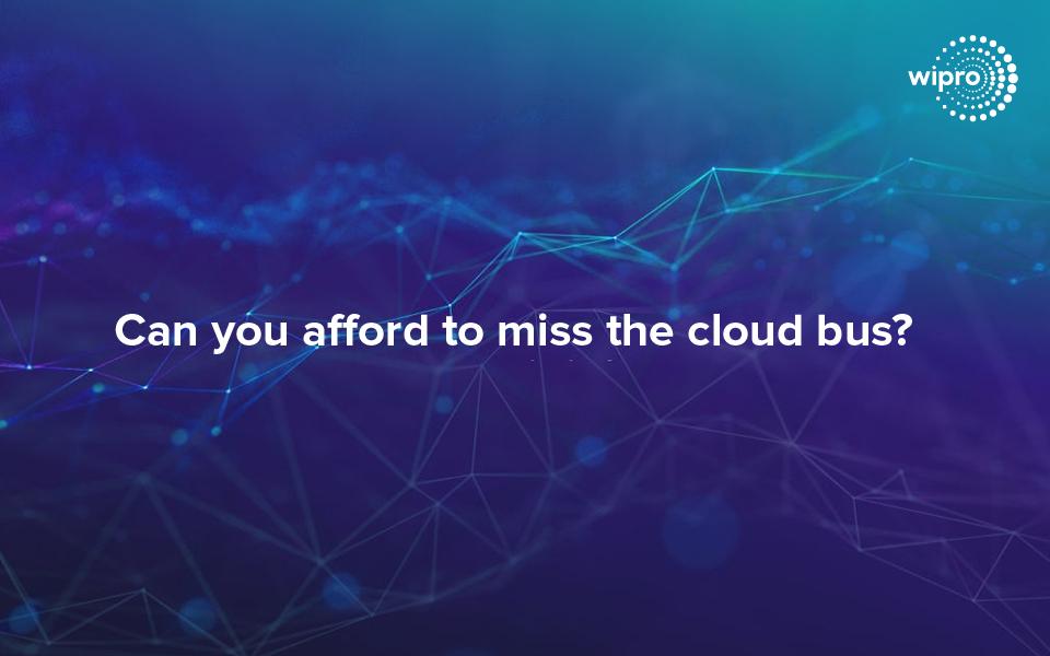 Can you afford to miss the cloud bus?