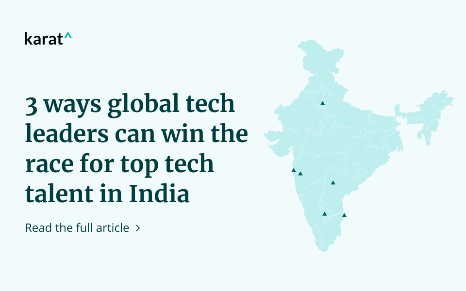 3 Ways Global Tech Leaders can Win the Race for Top Tech Talent in India